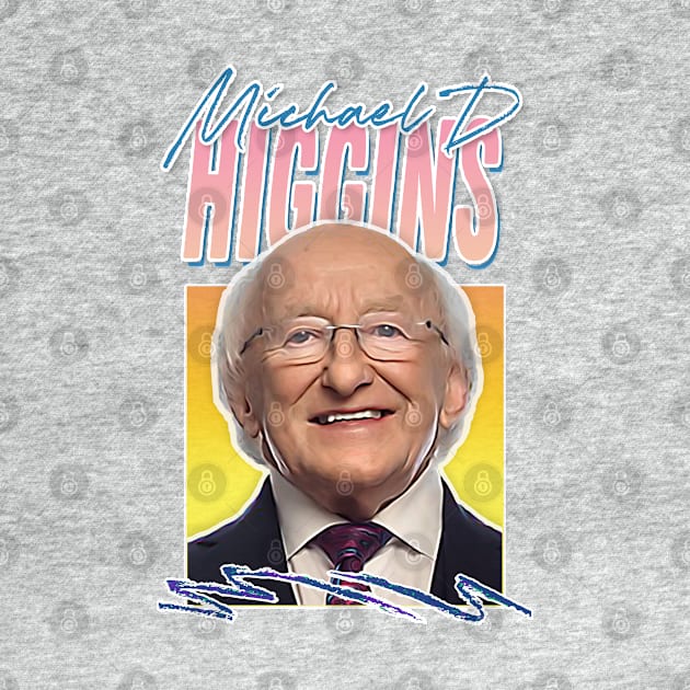 Michael D Higgins / Retro Style Fan Design by feck!